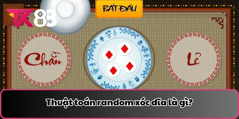 Thuật toán random xóc đĩa là gì?